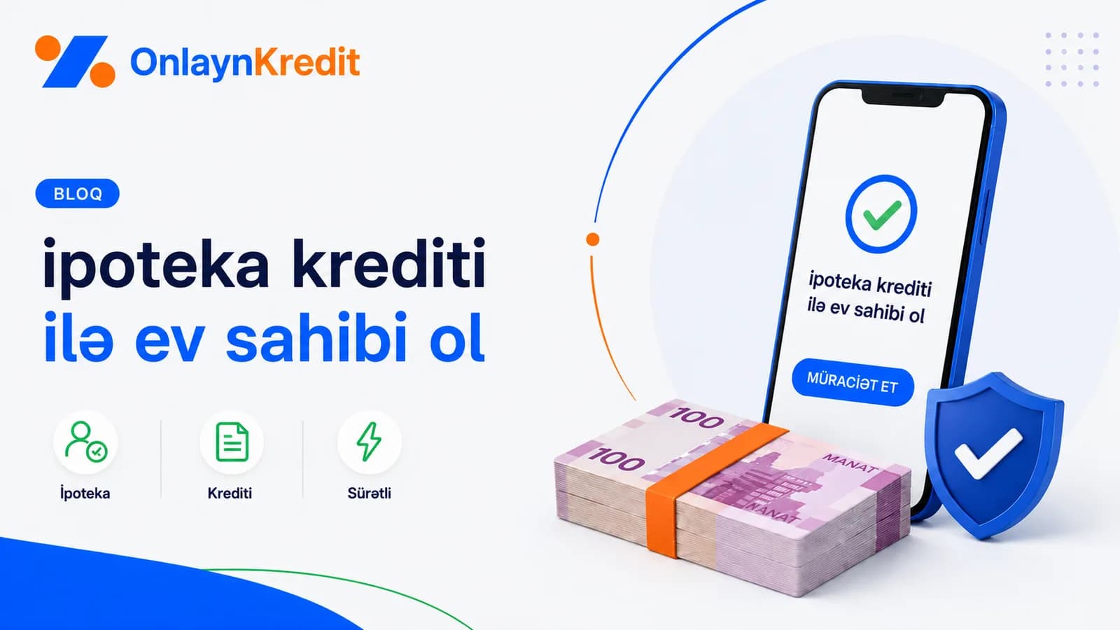İpoteka Krediti ilə Ev Sahibi Olmaq: Dövlət və Daxili İpoteka Şərtləri