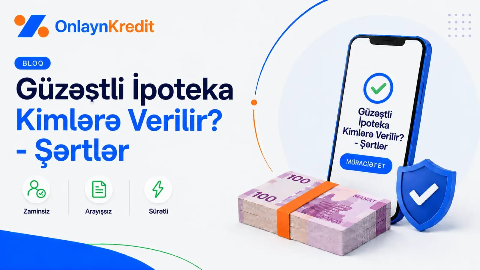 Güzəştli İpoteka Kimlərə Verilir? — Şərtlər və Kateqoriyalar (2026) İpoteka Krediti